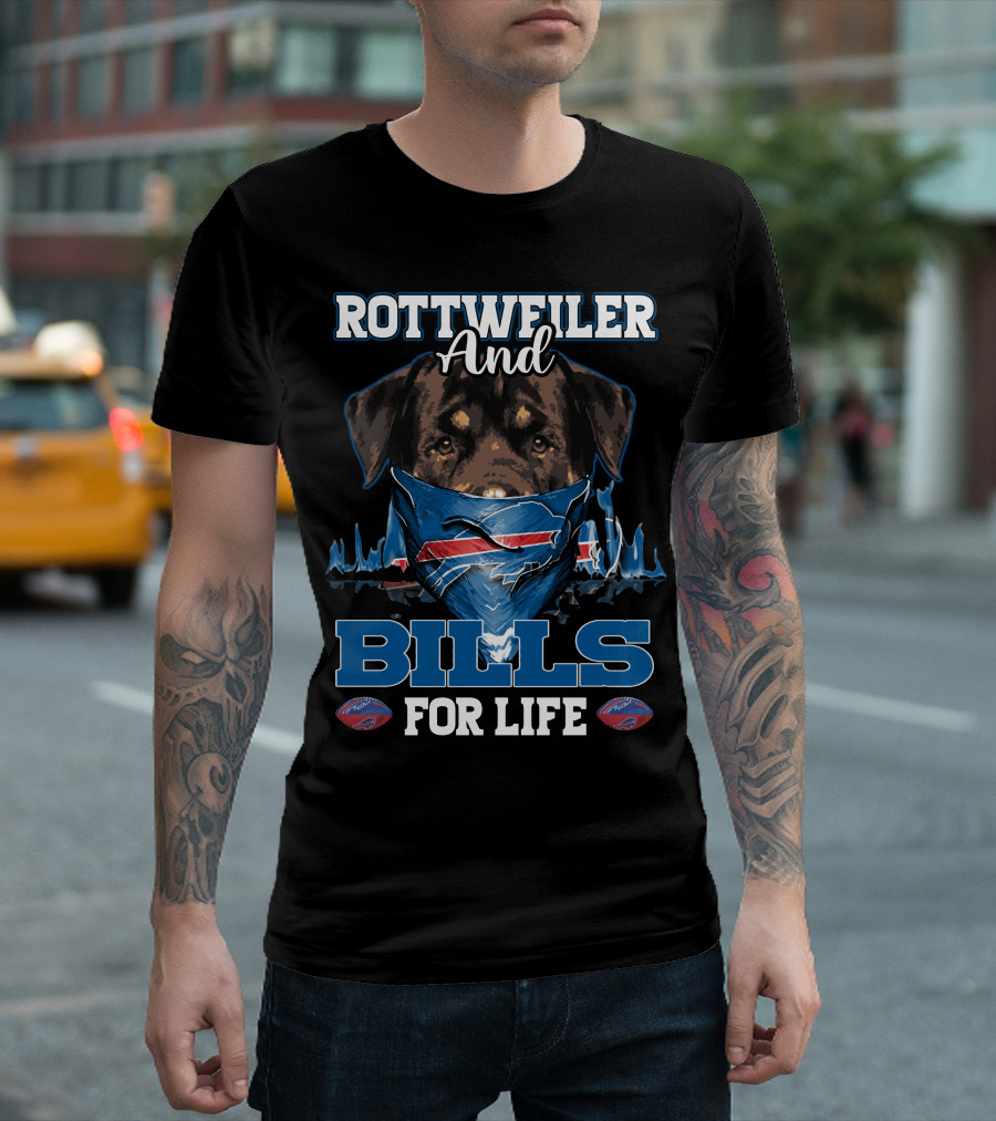 Rottweiler and Bills for Life Buffalo Bills T-Shirt