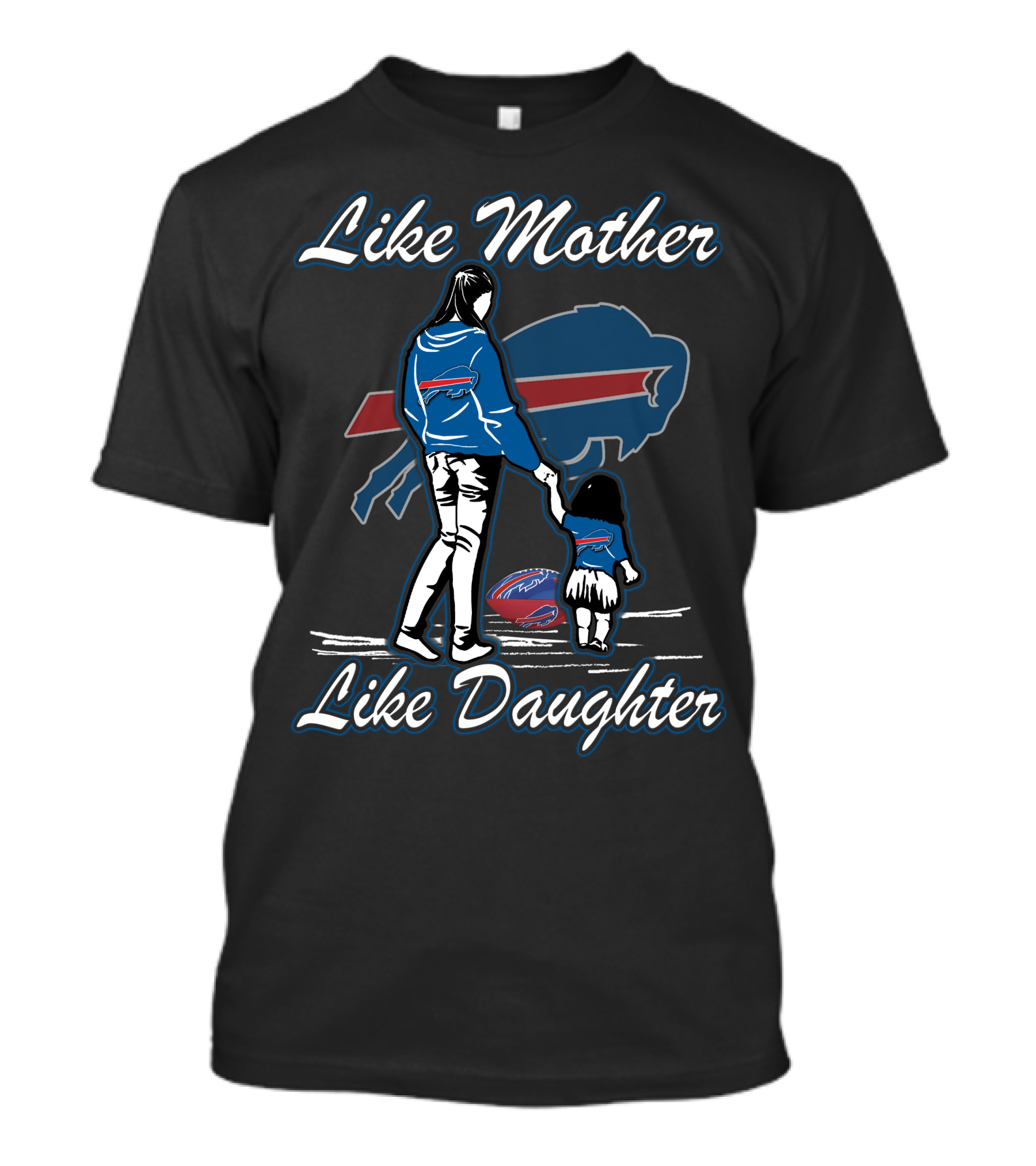 Like Mother Like Daughter Buffalo Bills T-Shirt