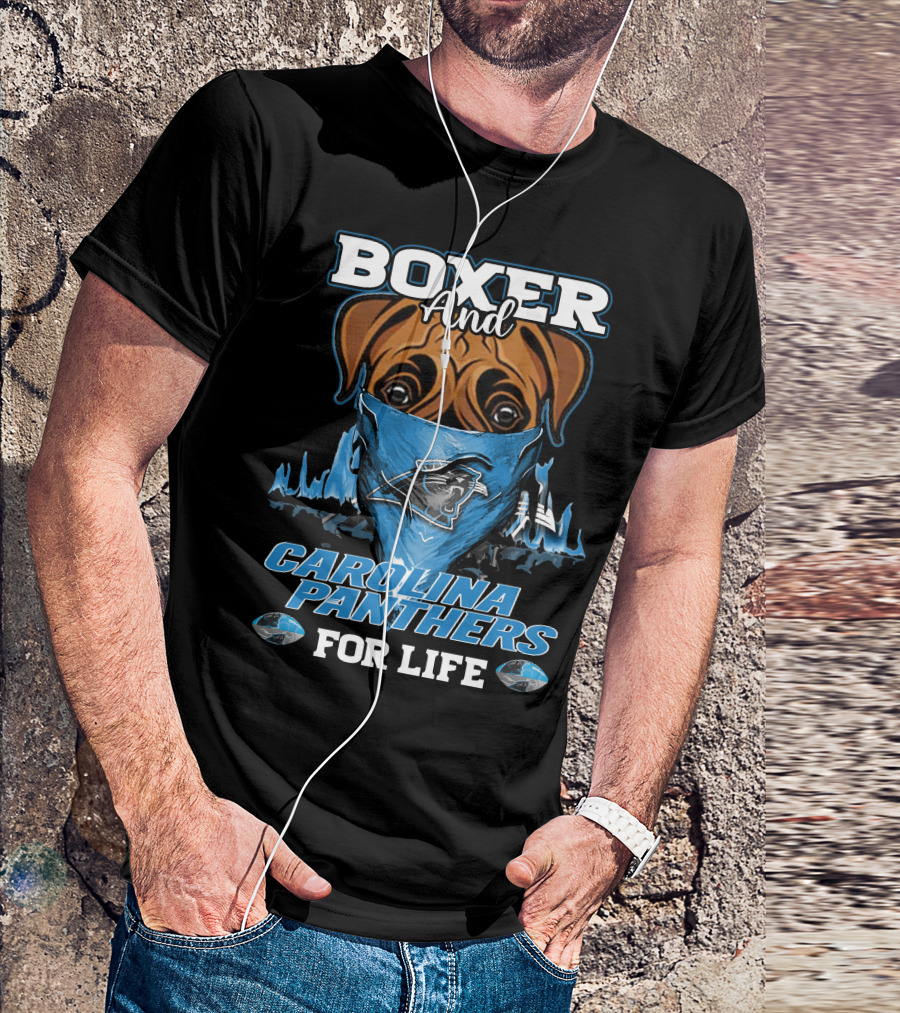 Boxer And Carolina Panthers For Life T-Shirt