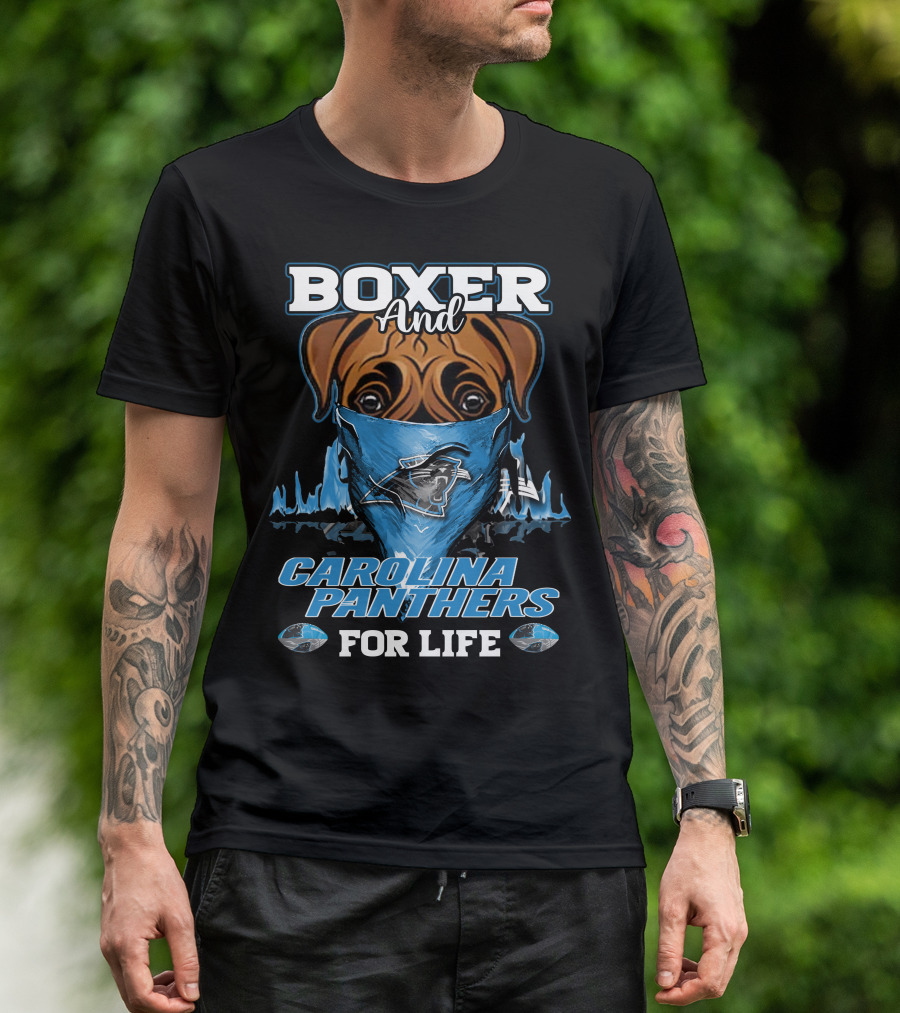 Boxer And Carolina Panthers For Life T-Shirt