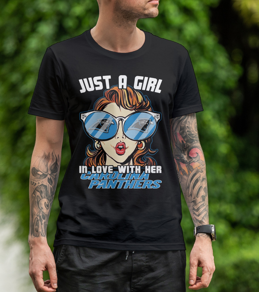 JUST A GIRL IN LOVE WITH HER CAROLINA PANTHERS T-Shirt