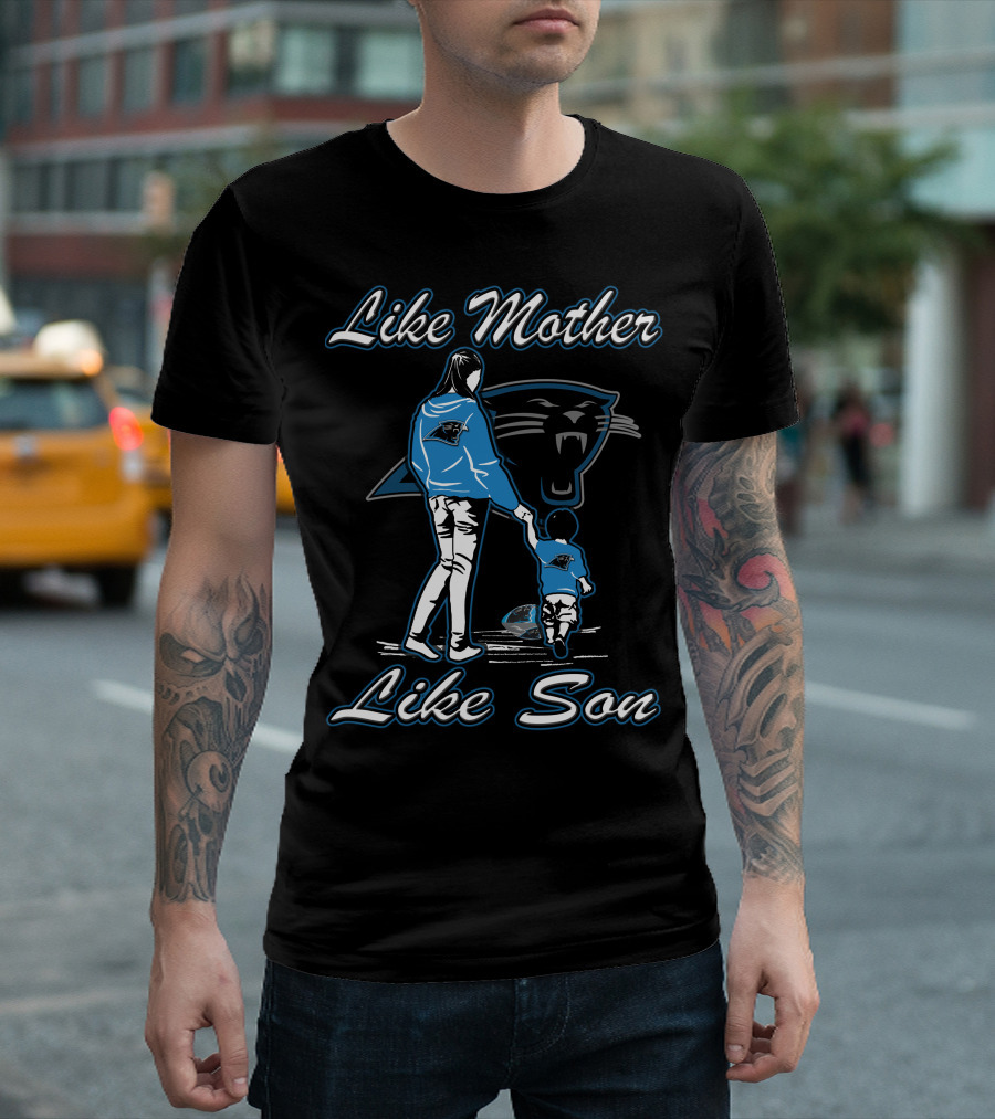 Like Mother Like Son Lmls Carolina Panthers T-Shirt