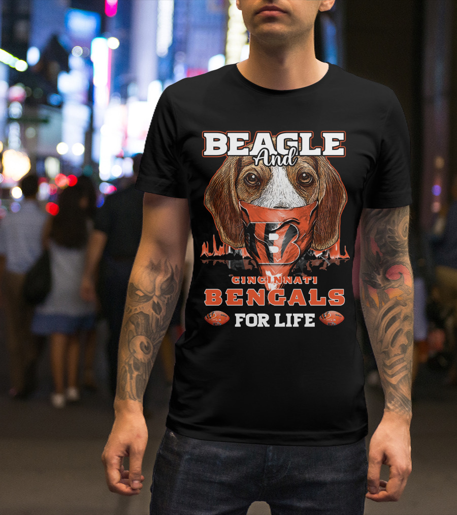 Beagle And Cincinnati Bengals For Life T-Shirt