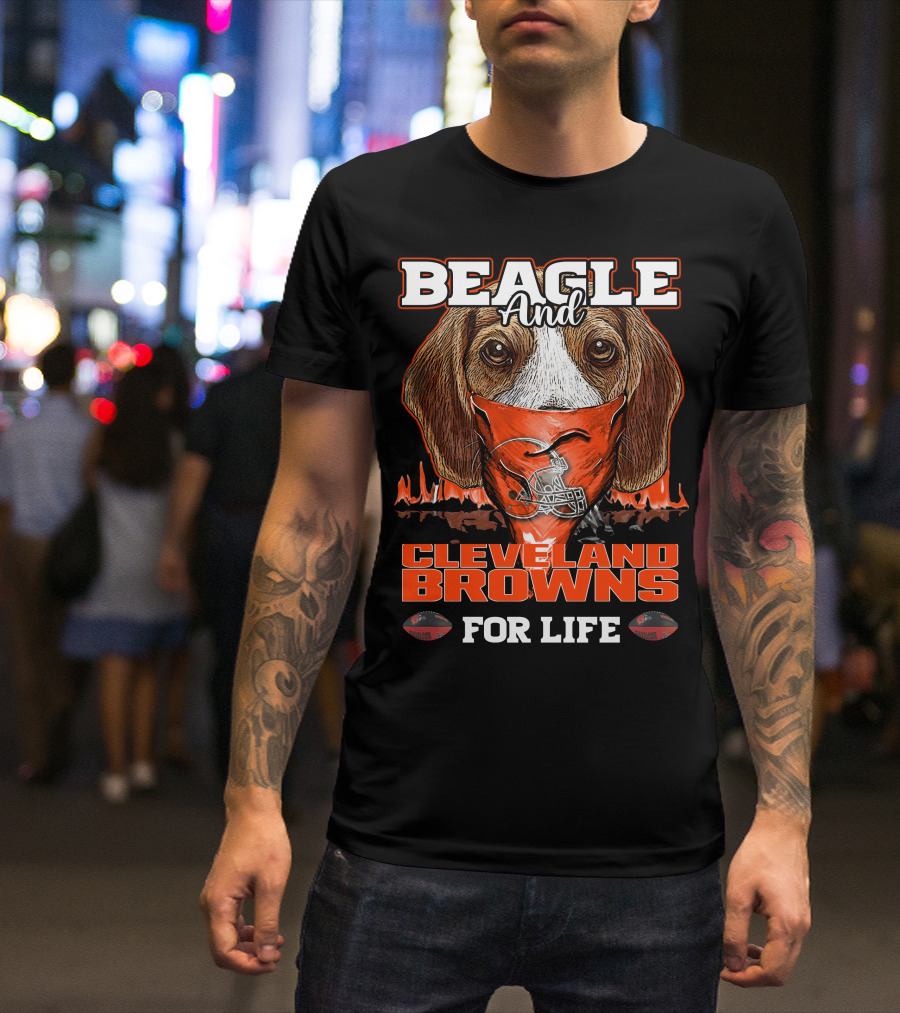 Beagle And Cleveland Browns For Life T-Shirt