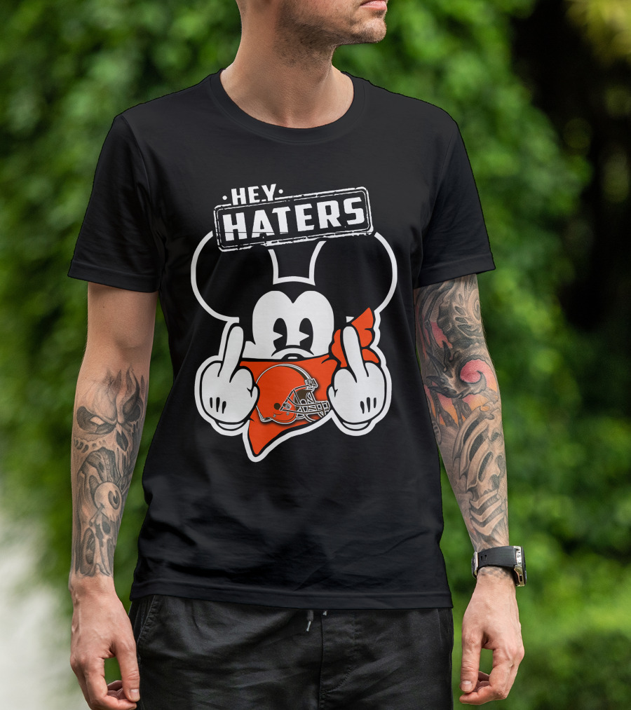 HEY HATERS Mick CLEVELAND BROWNS T-Shirt