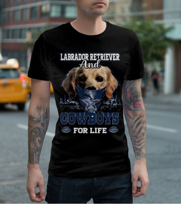 Labrador Retriever And Cowboys For Life T-Shirt
