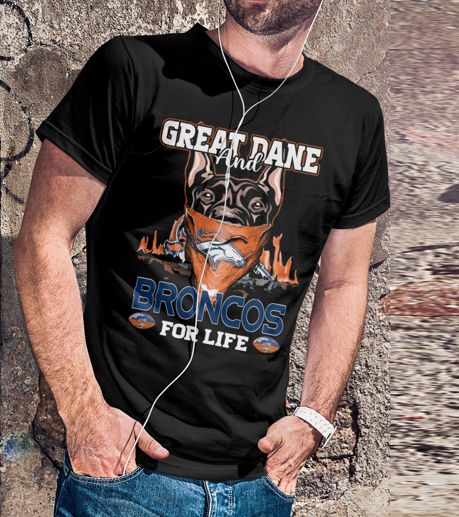 GREAT DANE AND BRONCOS FOR LIFE DENVER BRONCOS T-Shirt