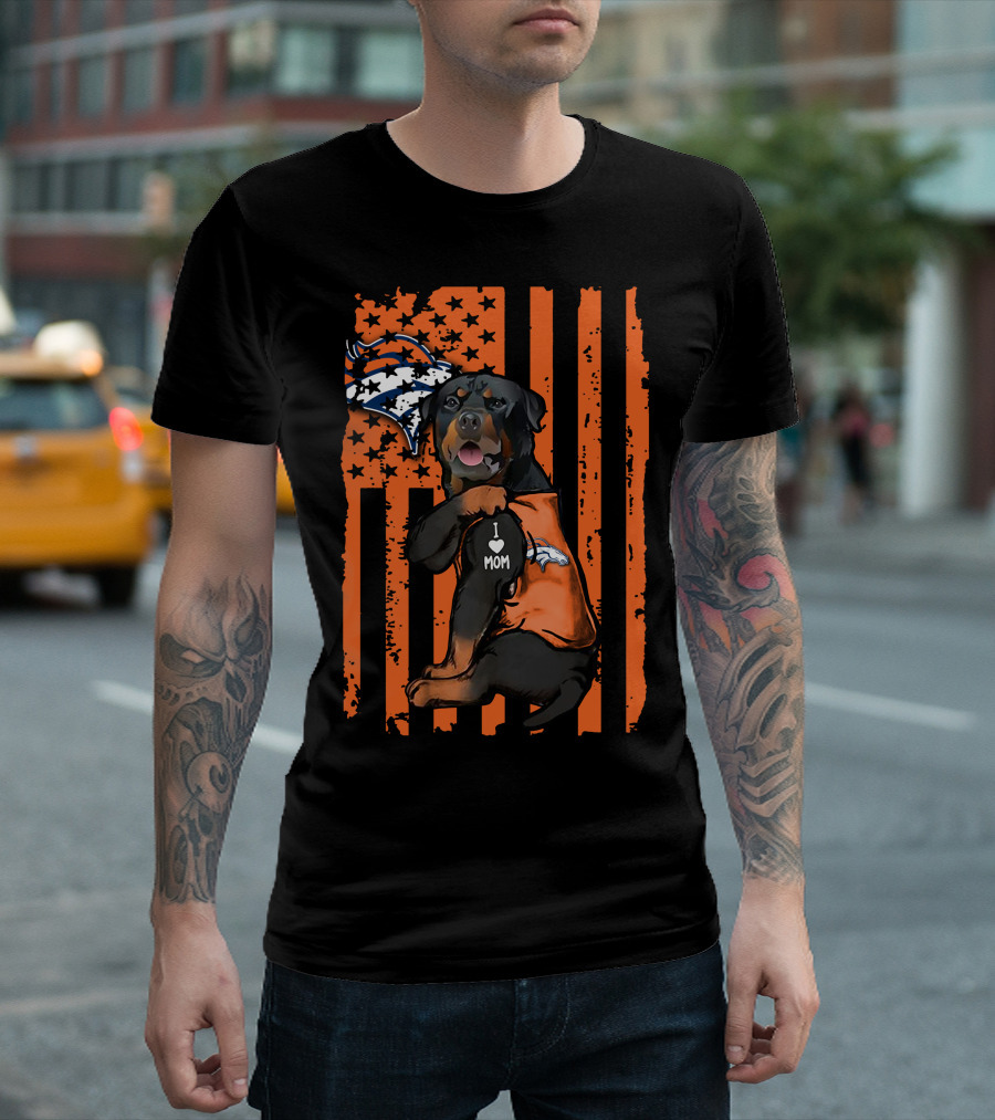 Rottweiler I Love Mom Denver Broncos T-Shirt