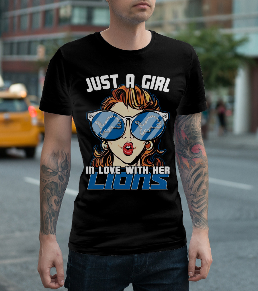 JUST A GIRL IN LOVE WITH HER DETROIT LIONS T-Shirt