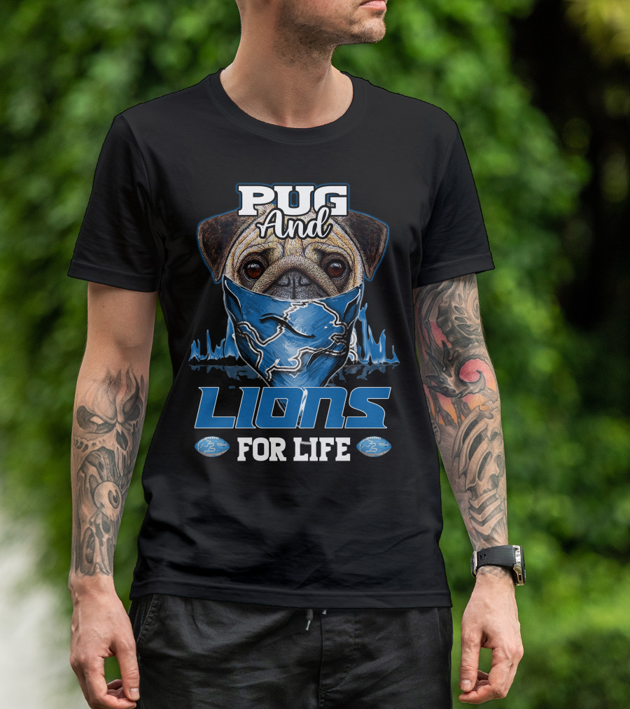 Pug And Lions For Life Detroit T-Shirt