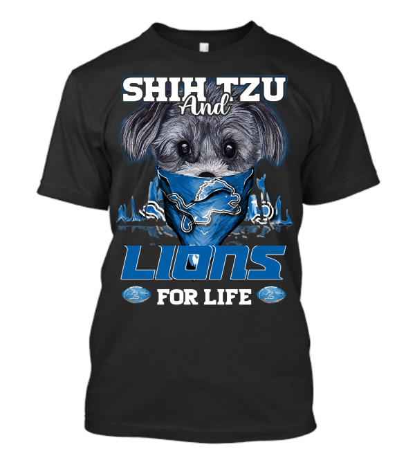 SHIH TZU AND LIONS FOR LIFE DETROIT T-Shirt