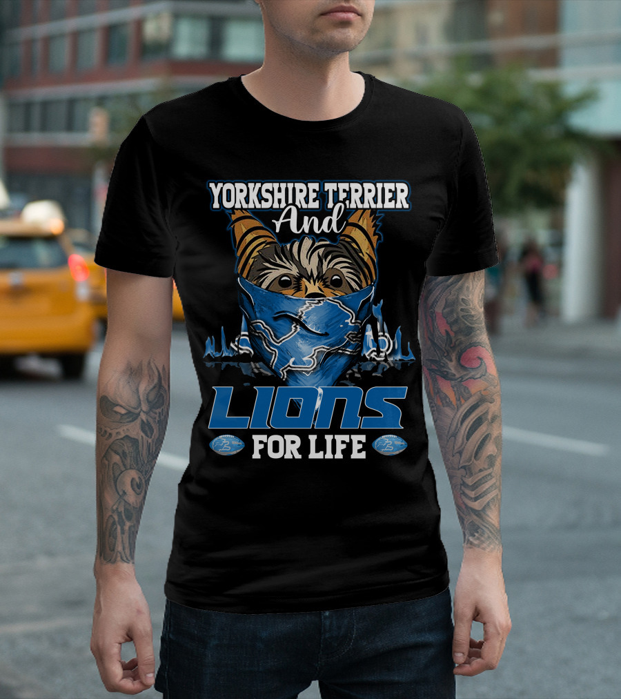 Yorkshire Terrier and Detroit Lions for Life T-Shirt