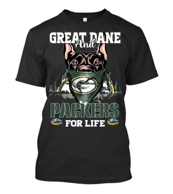 Great Dane And Packers For Life T-Shirt