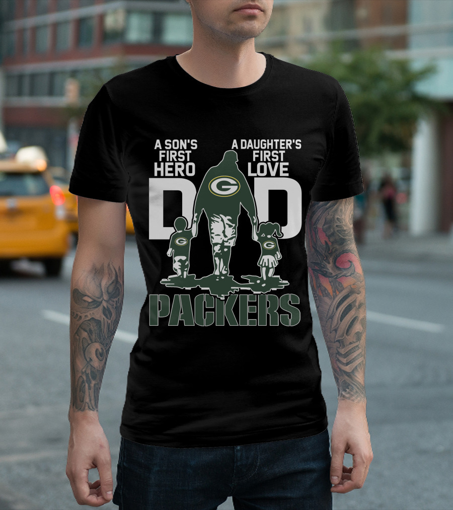 A Son's First Hero A Daughter's First Love Dad Packers T-Shirt