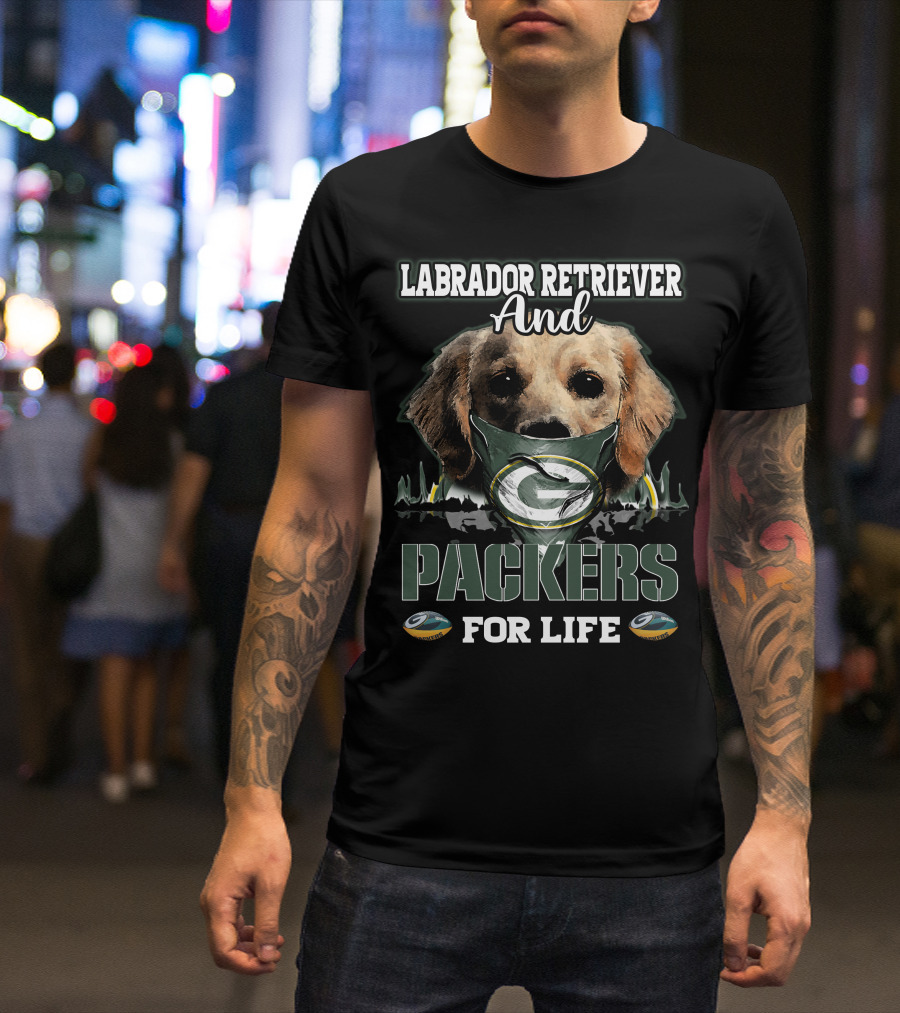 Labrador Retriever And Packers For Life T-Shirt