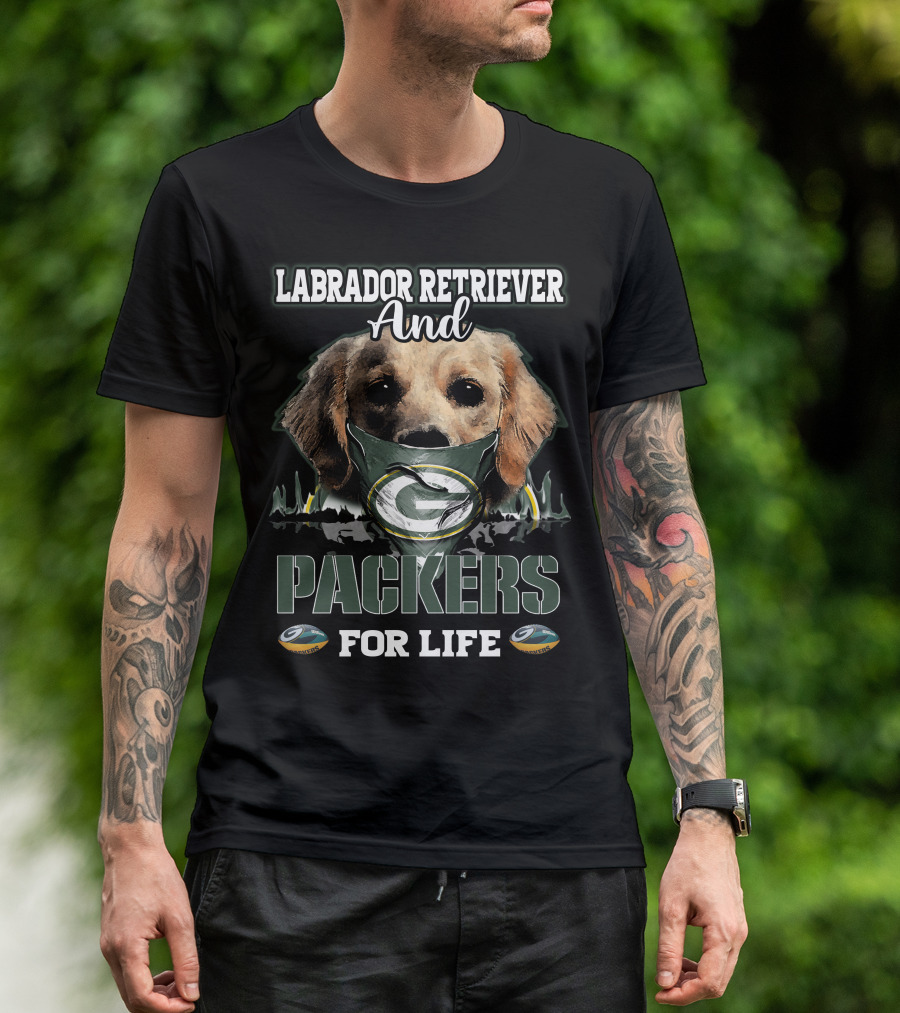Labrador Retriever And Packers For Life T-Shirt