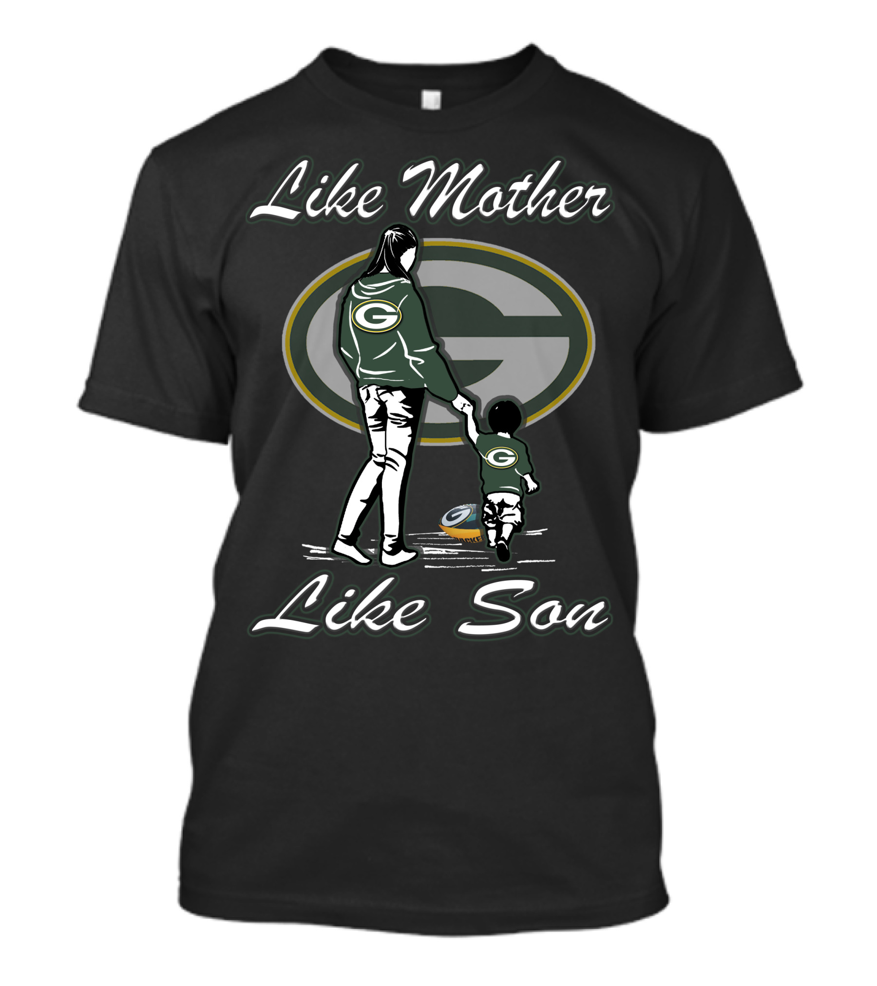 Like Mother Like Son Green Bay Packers T-Shirt