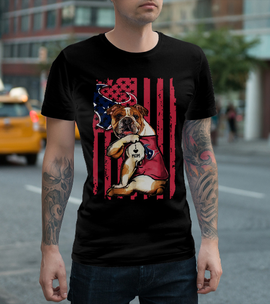 Bulldog I Love Mom Houston Texans Star Stripes Red Blue T-Shirt