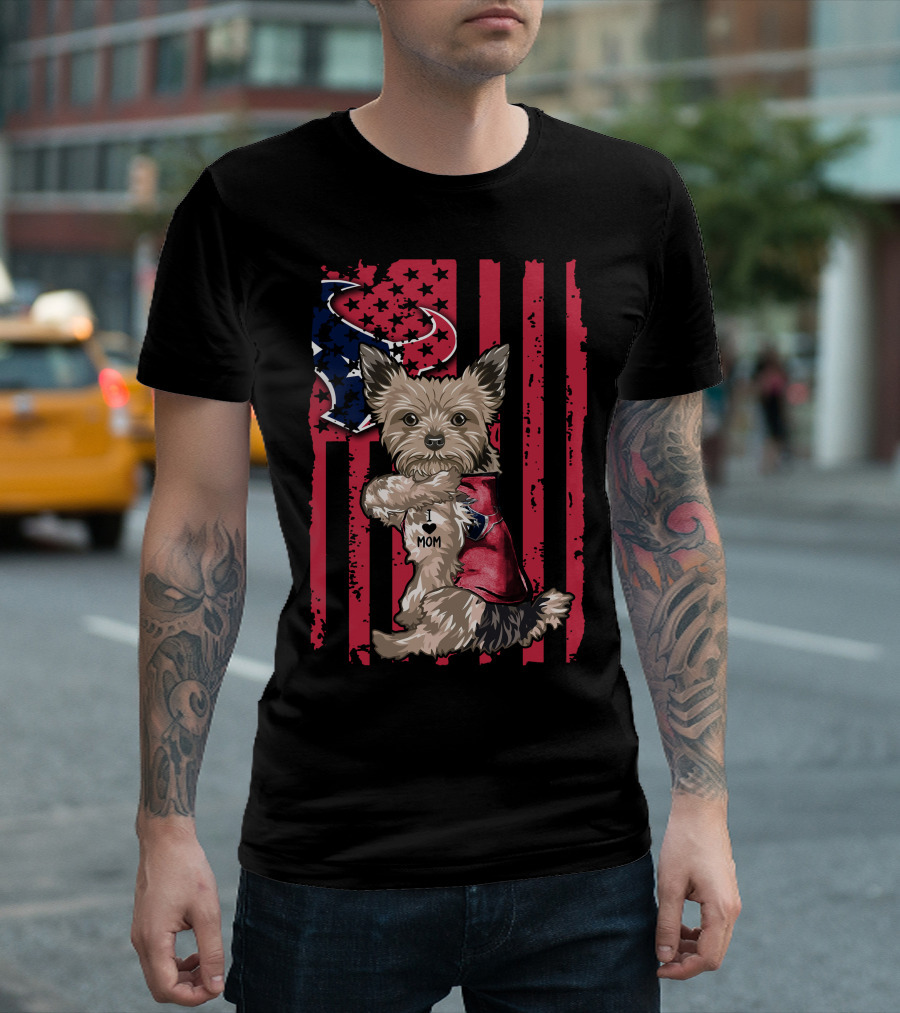 Yorkshire Terrier I Love Mom Houston Texans Flag T-Shirt