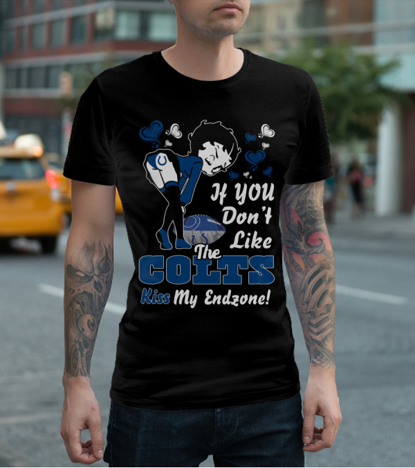 Betty Boop If You Don't Like The Colts Kiss My Endzone T-Shirt