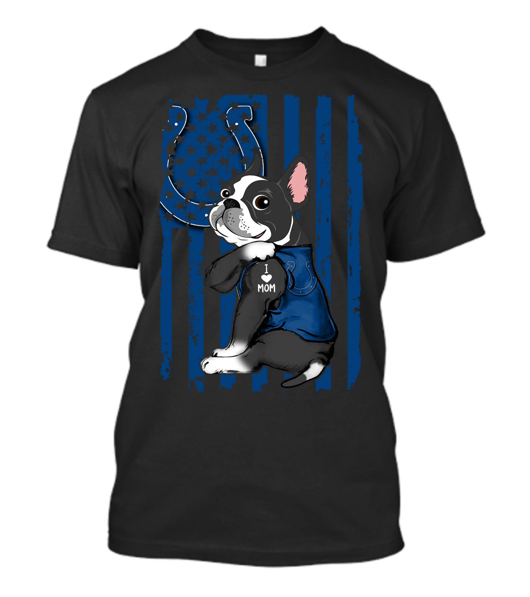 Boston Terrier I Love Mom Indianapolis Colts T-Shirt