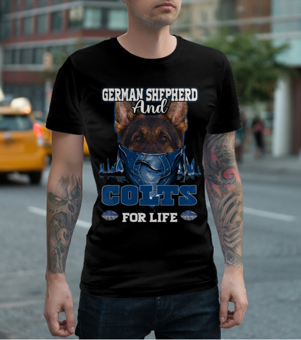 German Shepherd And Colts For Life T-Shirt