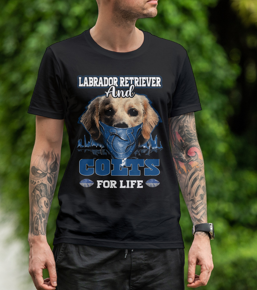 Labrador Retriever And Colts For Life Indianapolis T-Shirt
