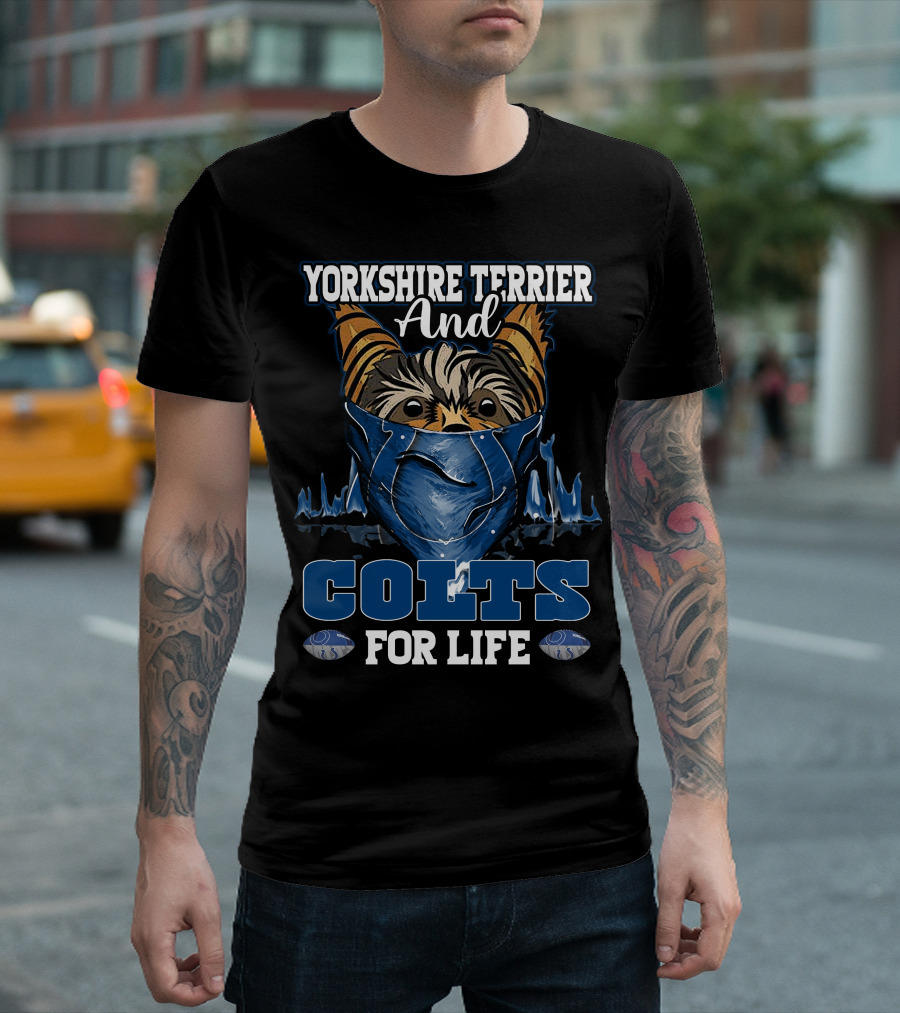 Yorkshire Terrier And Colts For Life T-Shirt
