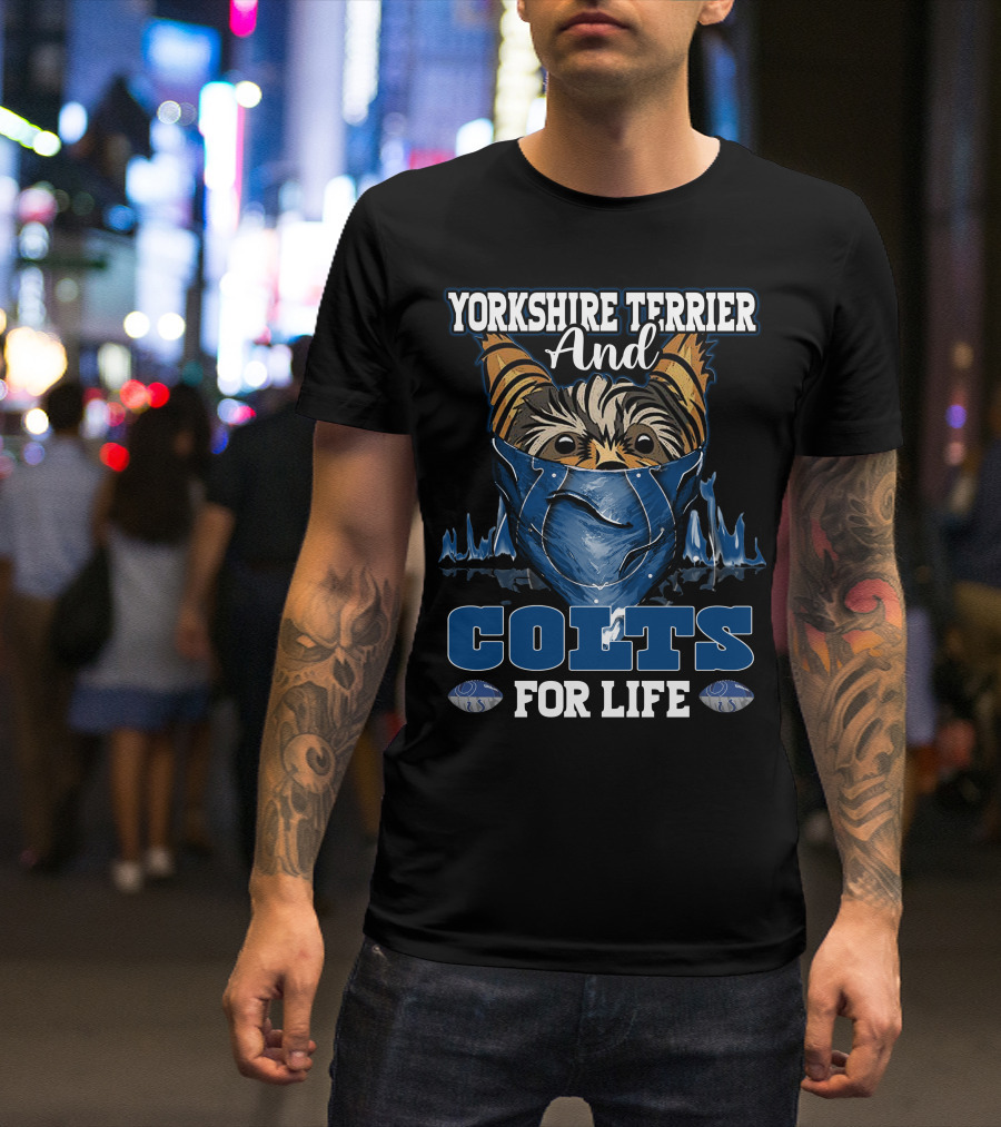 Yorkshire Terrier And Colts For Life T-Shirt