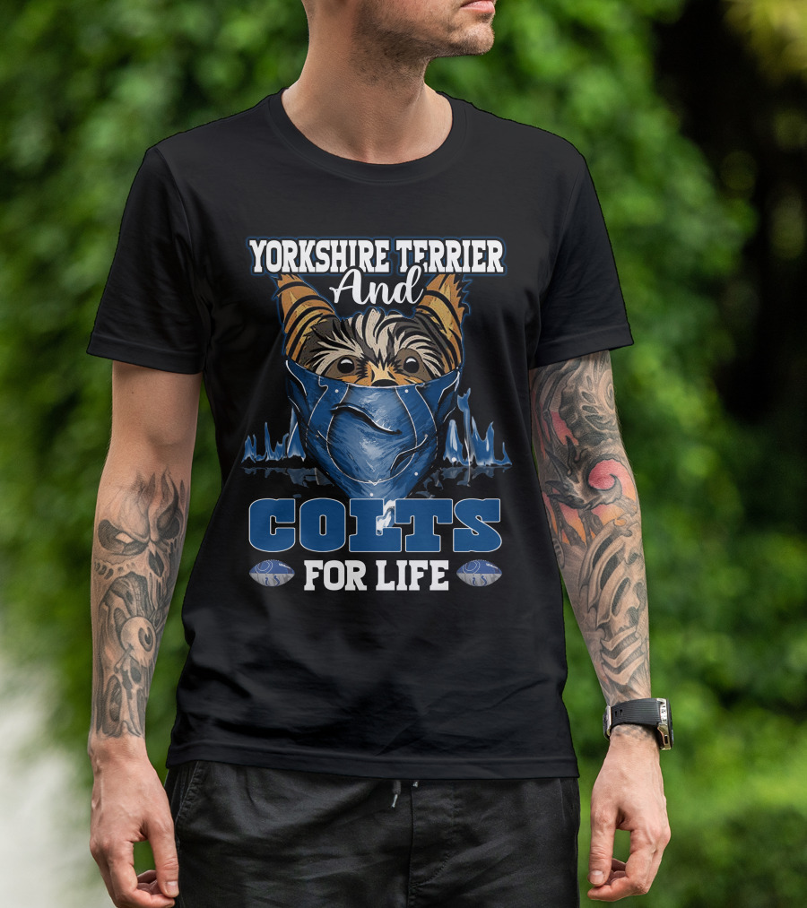Yorkshire Terrier And Colts For Life T-Shirt