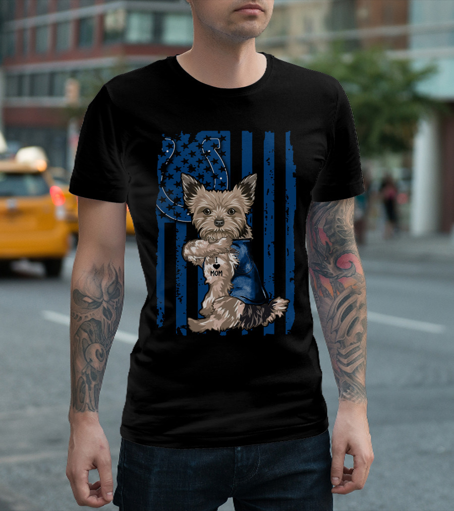 Yorkshire Terrier I Love Mom Indianapolis Colts Flag T-Shirt