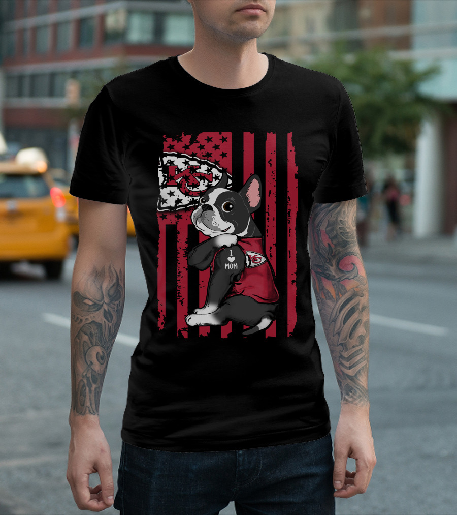 Boston Terrier Kansas City Chiefs I Love Mom Flag T-Shirt