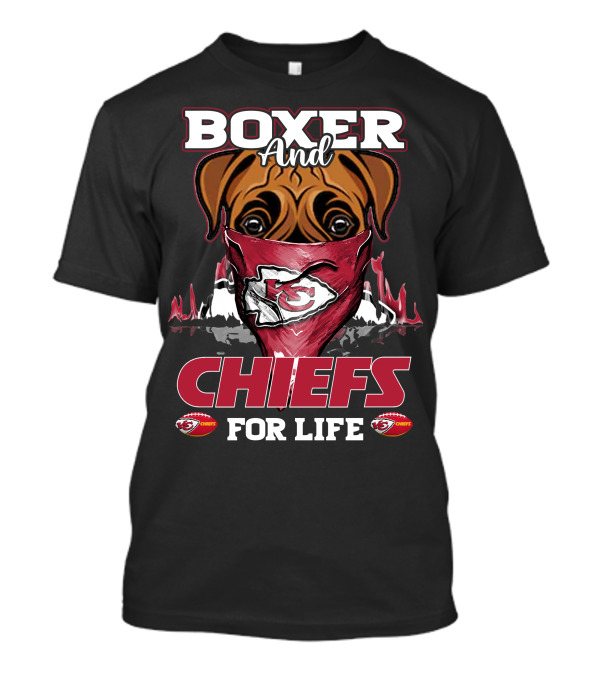 Boxer And Chiefs For Life Kansas City Chiefs T-Shirt