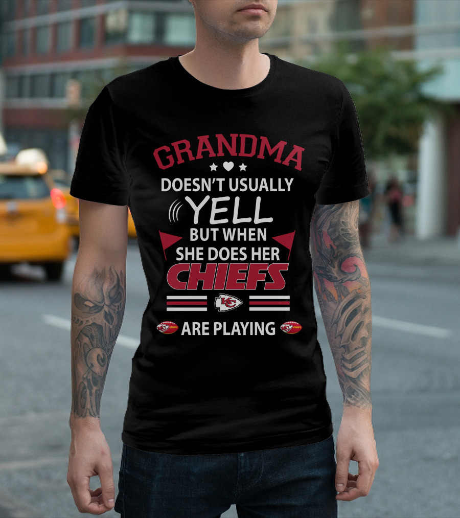Grandma Doesn't Usually Yell But When She Does Her Chiefs Are Playing Kansas City Chiefs T-Shirt