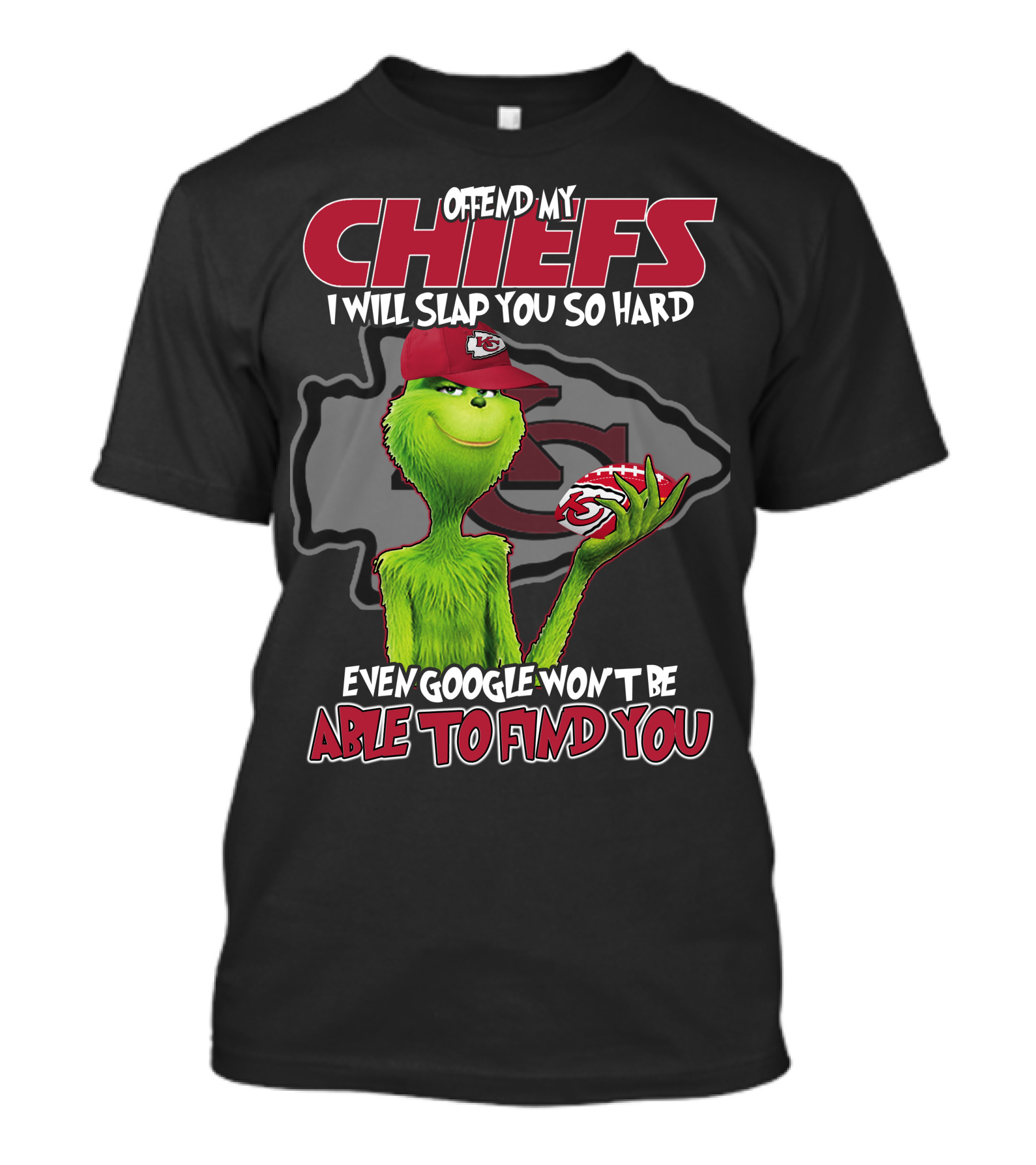 Offend My Chiefs Grinch Kansas City Even Google Won't Be Able To Find You T-Shirt