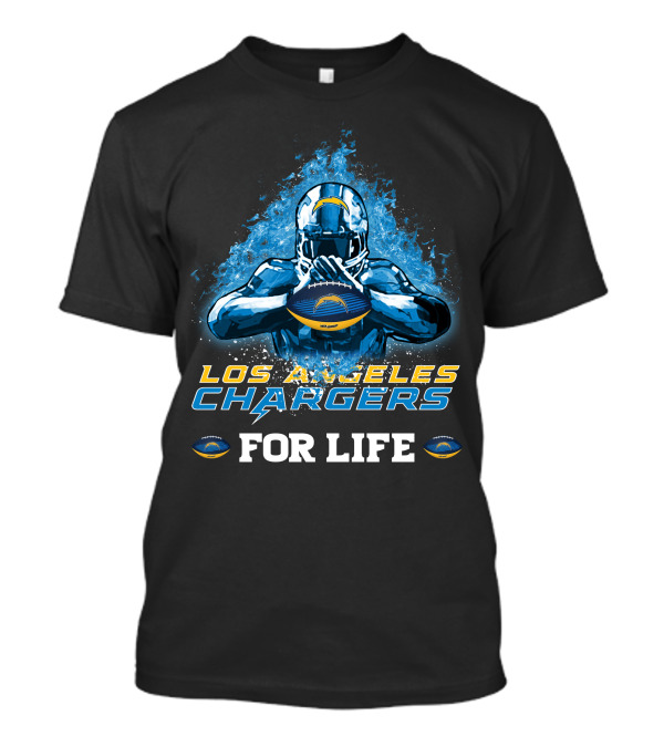 Los Angeles Chargers For Life Football Fan T-Shirt