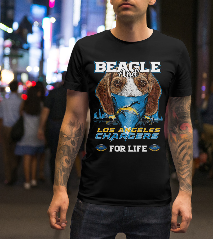 Beagle And Los Angeles Chargers For Life T-Shirt