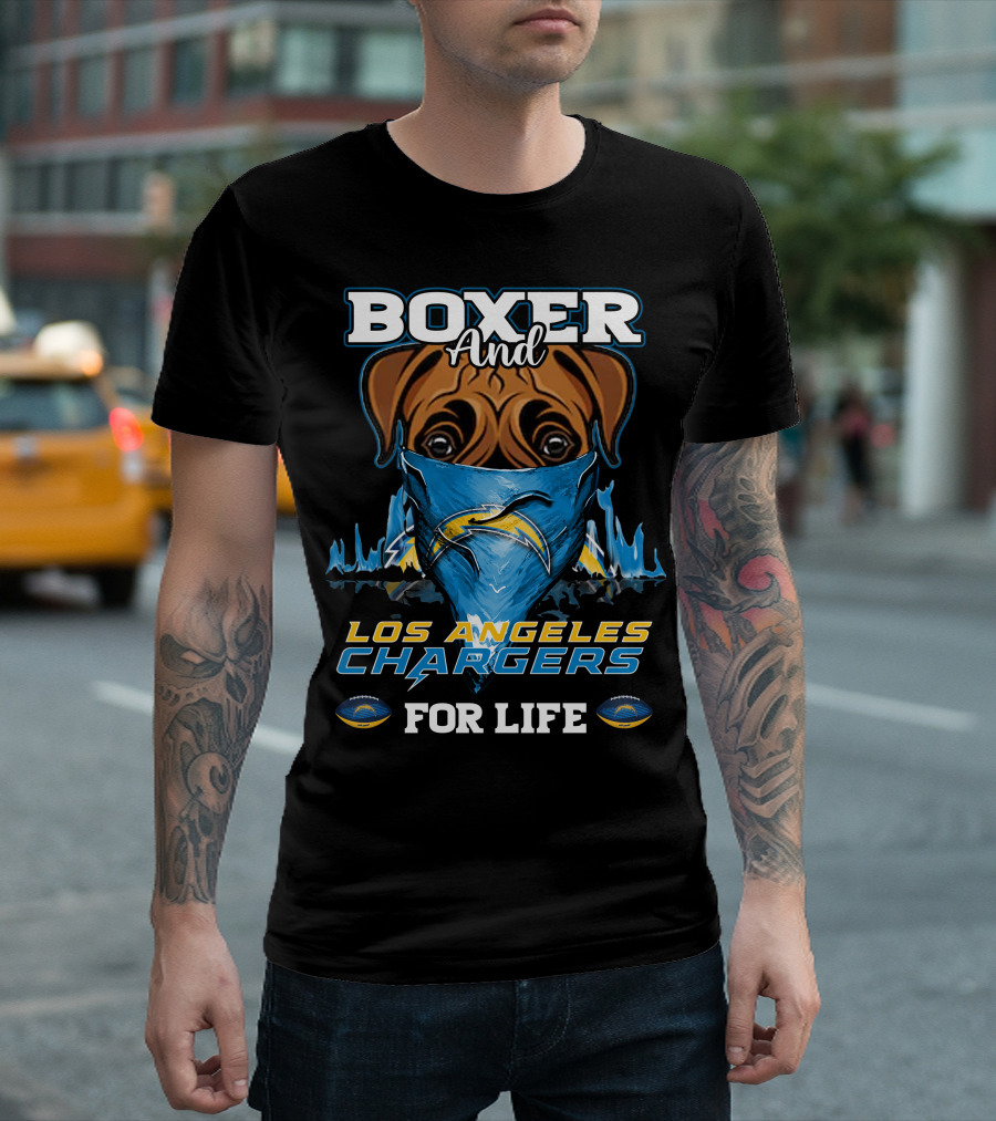 Boxer and Los Angeles Chargers for Life T-Shirt