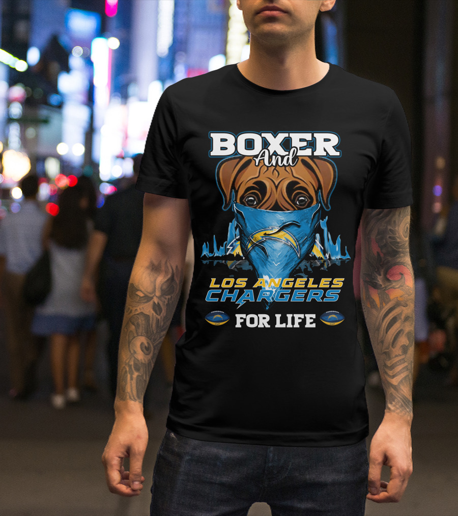 Boxer And Los Angeles Chargers For Life T-Shirt
