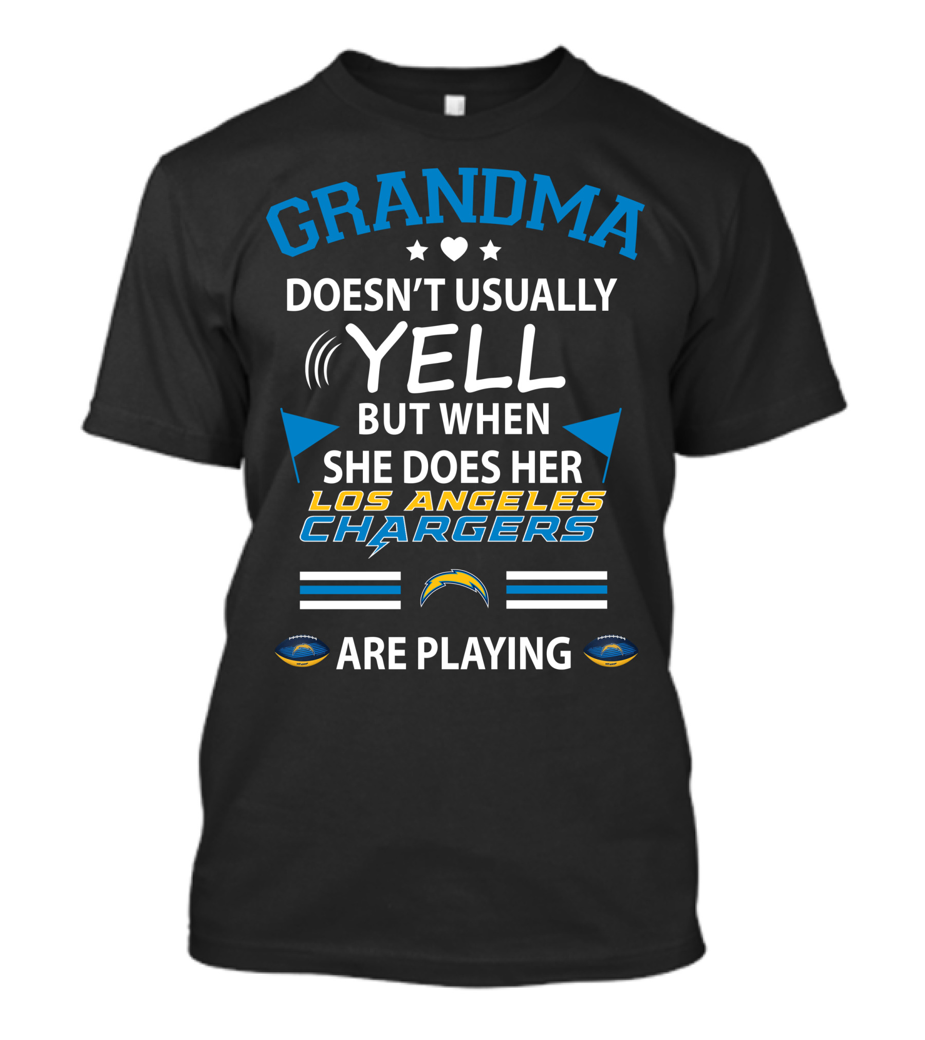 Grandma Doesn’t Usually Yell But When She Does Her Los Angeles Chargers Are Playing T-Shirt