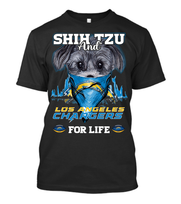 SHIH TZU AND LOS ANGELES CHARGERS FOR LIFE T-Shirt