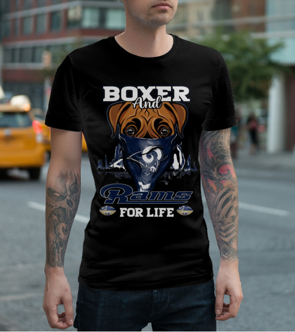 Boxer And Los Angeles Rams For Life T-Shirt
