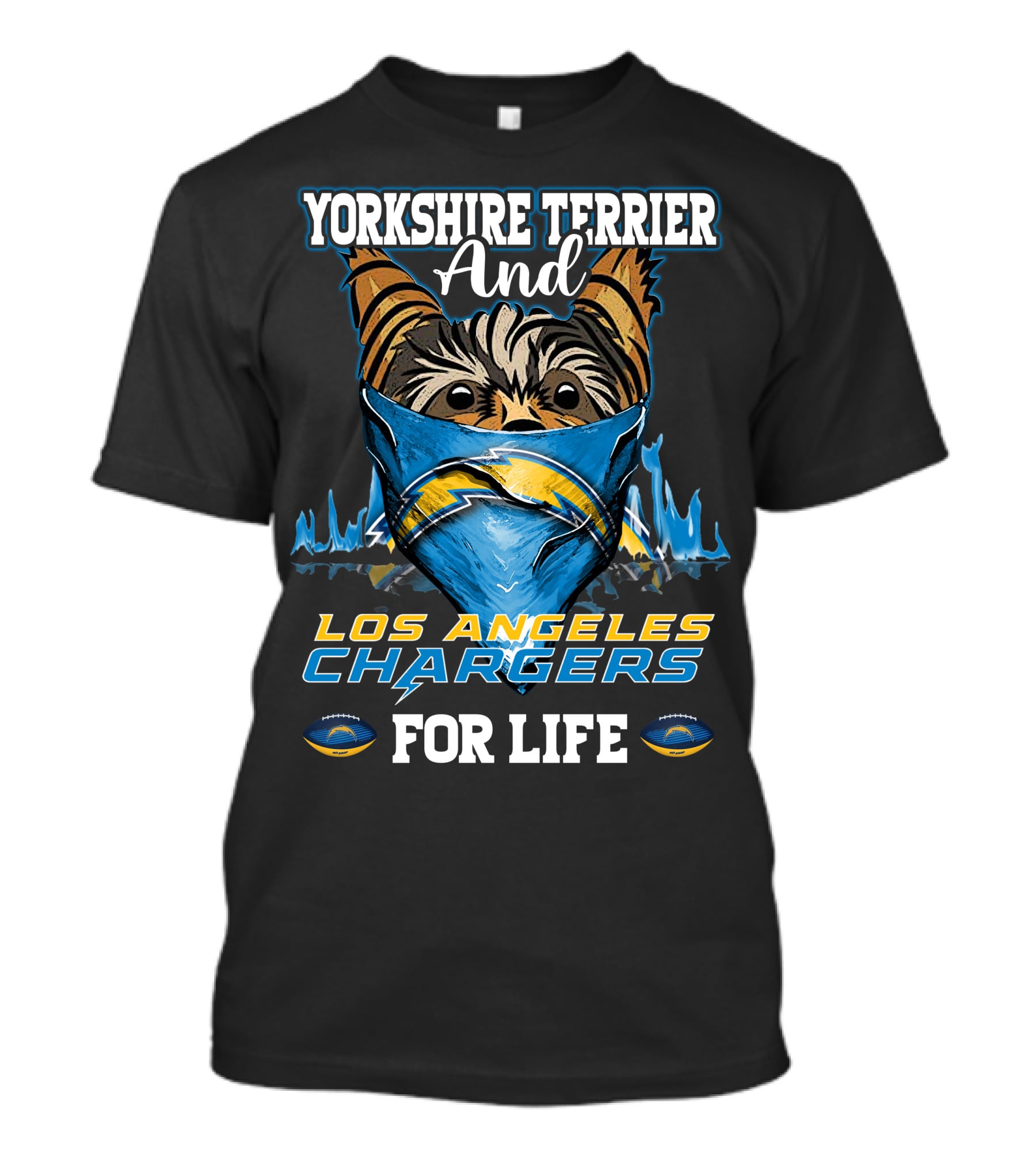 Yorkshire Terrier And Los Angeles Chargers For Life T-Shirt