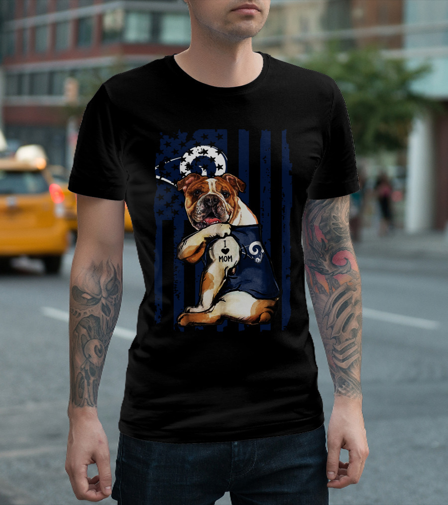 Bulldog I Love Mom Los Angeles Rams T-Shirt