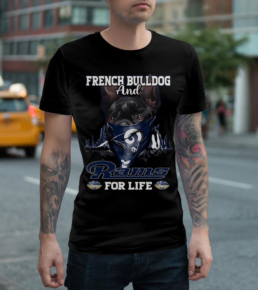 French Bulldog and Rams For Life T-Shirt