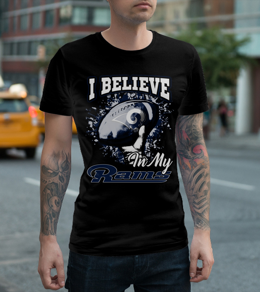 I Believe In My Rams T-Shirt