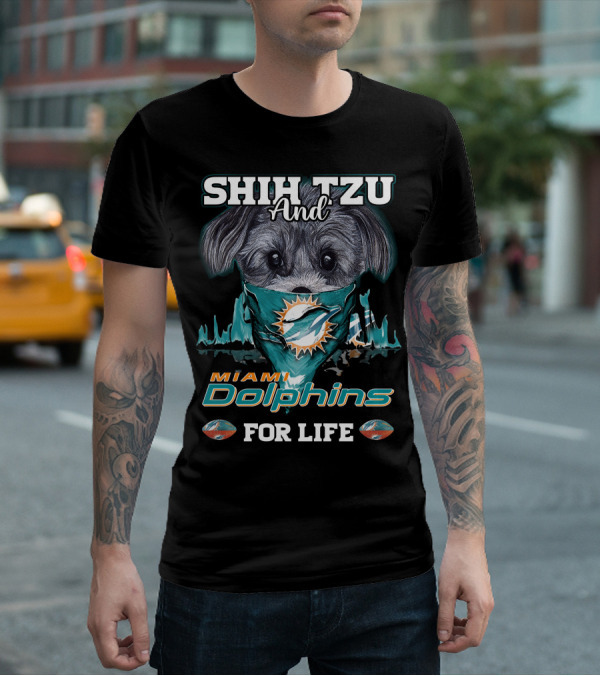 Shih Tzu And Miami Dolphins For Life T-Shirt