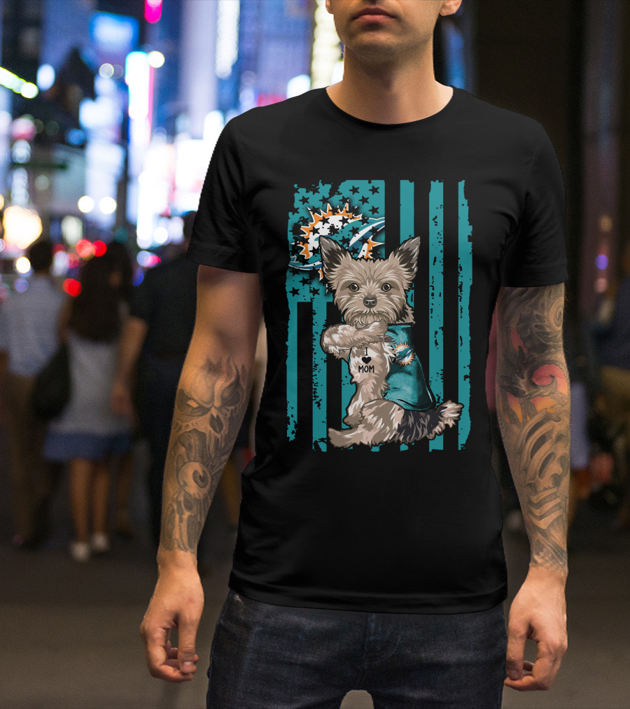 Yorkshire Terrier I Love Mom Miami Dolphins T-Shirt