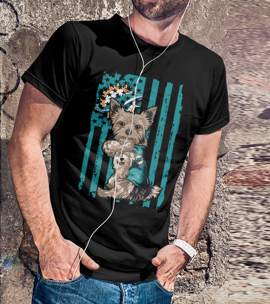 Yorkshire Terrier I Love Mom Miami Dolphins T-Shirt