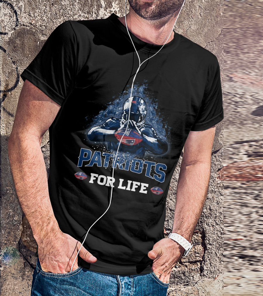 Patriots For Life New England Football Fan T-Shirt